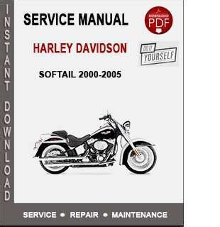 Harley Davidson Softail 2000 2005 Bike Repair Service Manual