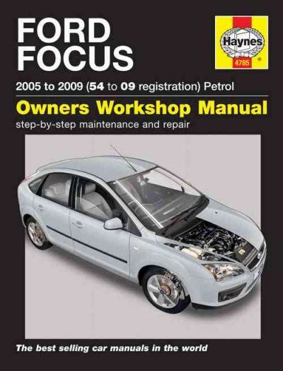 Haynes Manual Ford Focus Petrol 2005 To 2009