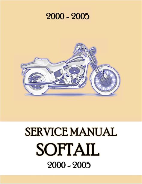 Hd Softail 2000 2005 Bike Workshop Repair Service Manual