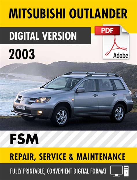 High Def 2003 Factory Mitsubishi Outlander Repair Manual