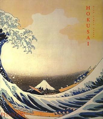 Hokusai Ancien Prix Editeur 95 Euros By Gian Carlo Calza - 