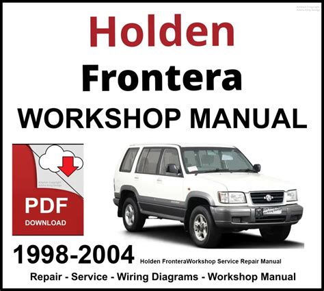 Holden Frontera 1998 2000 Workshop Service Repair Manual