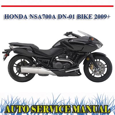 Honda Nsa700a Dn 01 Full Service Repair Manual 2009 Onwards