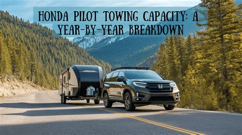 Honda Suv Towing Capacity Chart