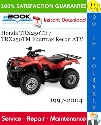 Honda Trx250te Trx250tm Fourtrax Recon Full Service Repair Manual 1997 2004