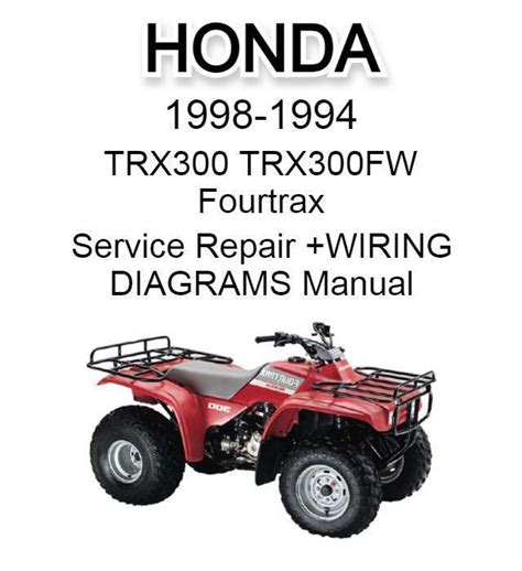 Honda Trx300 Fw 1988 1994 Service Repair Manual