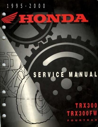 Honda Trx300 Trx300fw Fourtrax Full Service Repair Manual 1995 2000