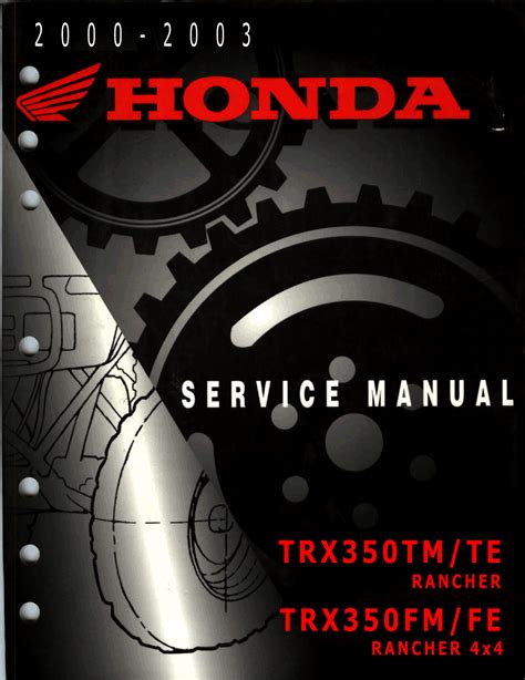 Honda Trx350tm Trx350te Rancher Full Service Repair Manual 2000 2003