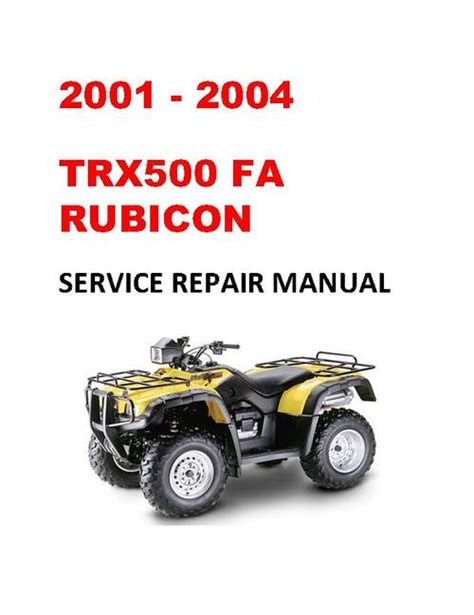 Honda Trx500fa Rubicon Atv Service Repair Workshop Manual 01 03