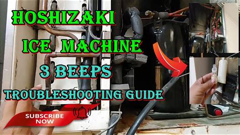 Hoshizaki Ice Machine 3 Beeps: A Symphony of Troubleshooting