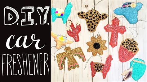 How To Make Car Freshies