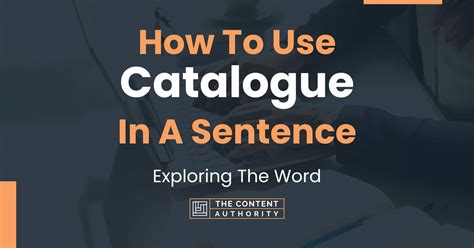 How To Put Catalogue In A Sentence