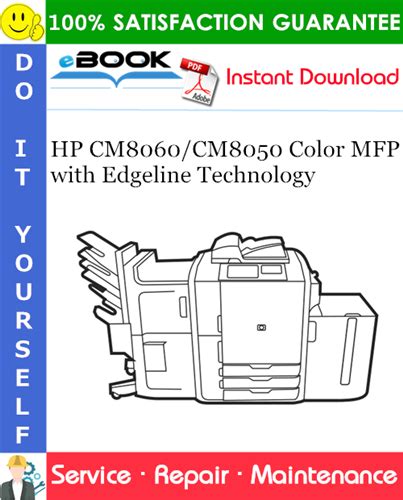 Hp Cm8060 Cm8050 Color Mfp With Edgeline Technology Service Repair Manual