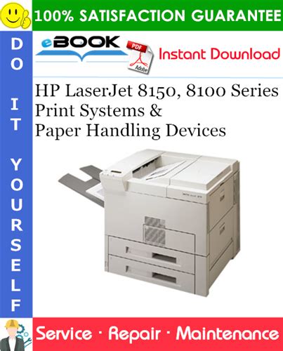 Hp Laserjet 8150 8100 Print And Paper Handling Devices Service Parts Manual