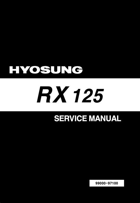 Hyosung Rx125 Rx 125 1997 2009 Service Repair Manual