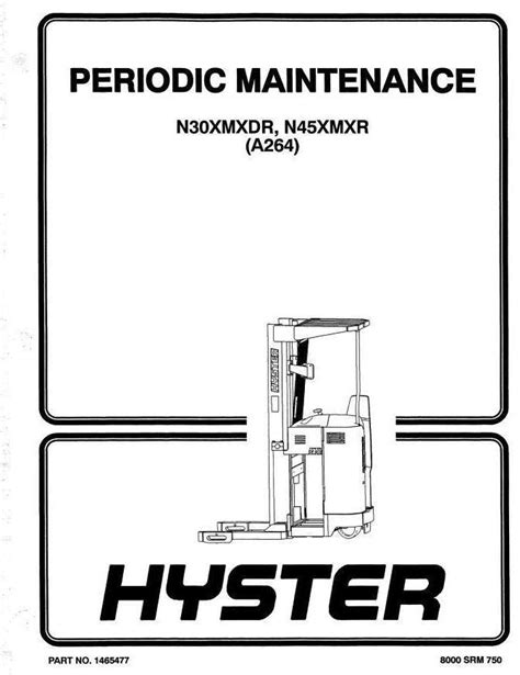 Hyster A264 N45xmxr N30xmxdr Electric Forklift Service Repair Manual Parts Manual