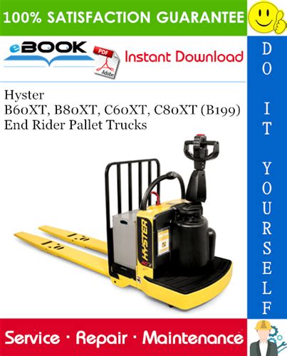 Hyster B199 B60xt C60xt B80xt C80xt Walkie Rider Forklift Service Repair Manual Parts Manual