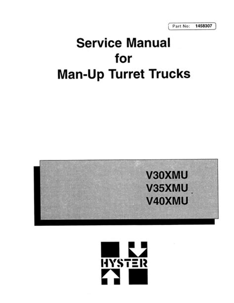 Hyster V30xmu V35xmu V40xmu Man Up Turret Trucks Service Repair Manual Parts Manual