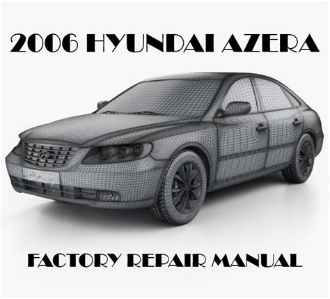 Hyundai Azera 2006 Factory Service Repair Manual Pdf