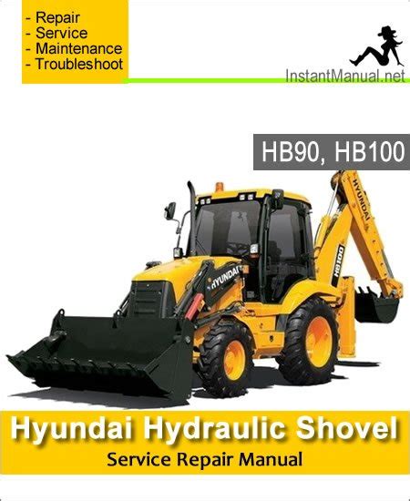 Hyundai Backhoe Loader Hb100 Hb90 Service Repair Manual