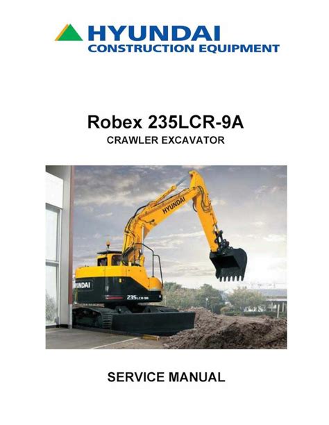 Hyundai Crawler Excavator R235lcr 9a Service Repair Workshop Manual Download