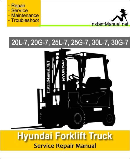 Hyundai Forklift Truck 20l C 25l C 30l C 7 20g C 25g C 30g C 7 Service Repair Manual Download