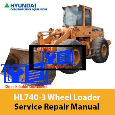 Hyundai Hl740 3 Wheel Loader Workshop Repair Service Manual Best Download