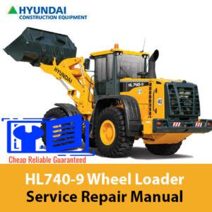 Hyundai Hl740 9 Wheel Loader Service Manual Operating Manual Collection Of 2 Files