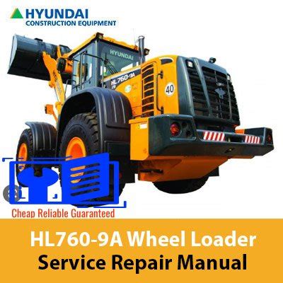 Hyundai Hl760 9 Wheel Loader Service Manual Operating Manual Collection Of 2 Files