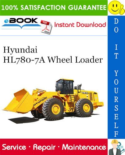 Hyundai Hl780 7a Wheel Loader Service Repair Workshop Manual Download