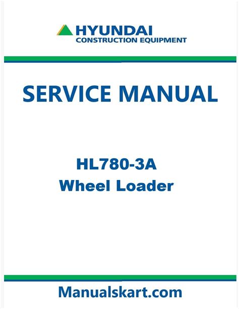 Hyundai Hl780 9 Wheel Loader Service Manual Operating Manual Collection Of 2 Files