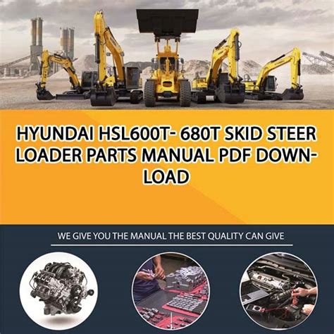 Hyundai Hsl600t Hsl680t Skid Steer Loader Workshop Service Repair Manual Download