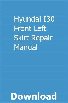 Hyundai I30 Front Left Skirt Repair Manual