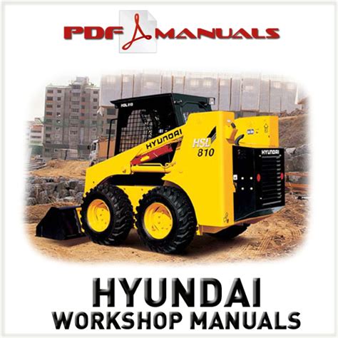 Hyundai Industrial Hsl810 Skid Steer Loader Service Workshop Manual Hsl 810