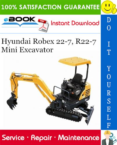 Hyundai Robex 22 7 Mini Excavator Workshop Service Manual