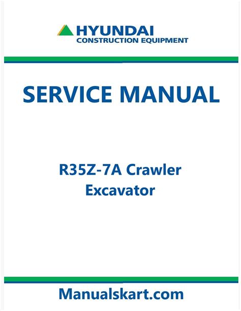 Hyundai Robex R35z 7 Crawler Mini Excavator Service Manual Operating Manual Collection Of 2 Files