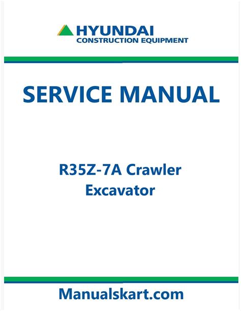 Hyundai Robex R35z 7a Crawler Mini Excavator Service Manual Operating Manual Collection Of 2 Files