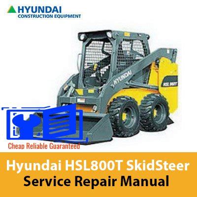 Hyundai Skid Steer Loader Hsl800t Factory Service Repair Workshop Manual Instant Download