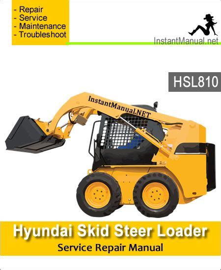 Hyundai Skid Steer Loader Hsl810 Factory Service Repair Workshop Manual Instant Download