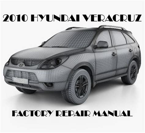Hyundai Veracruz 2010 Service Manual