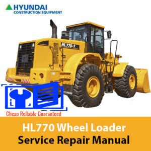 Hyundai Wheel Loader Hl770 7 Factory Service Repair Workshop Manual Instant Download