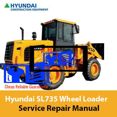 Hyundai Wheel Loader Sl735 Service Repair Workshop Manual Download