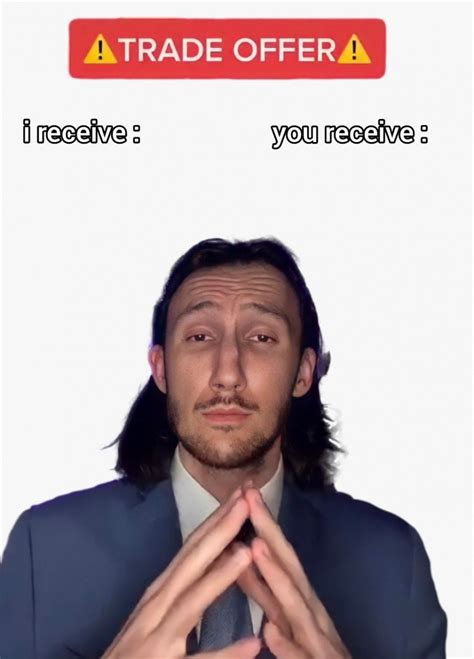 I Receive You Receive Meme Template