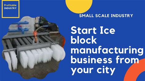 Ignite Your Business with Ice Manufacturing: A Comprehensive Guide to Costs and Opportunities in India