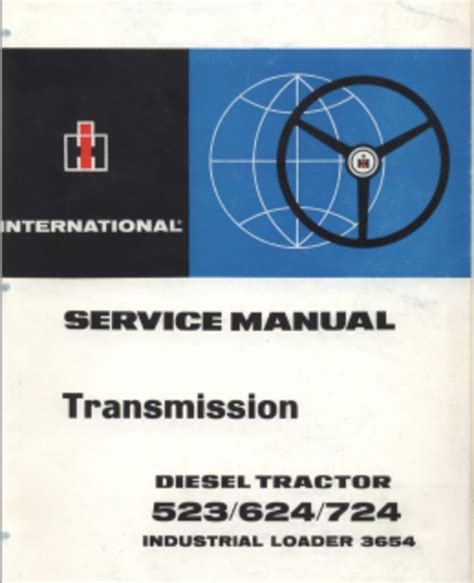 Ih 523 624 724 3654 Transmission Service Repair Manual