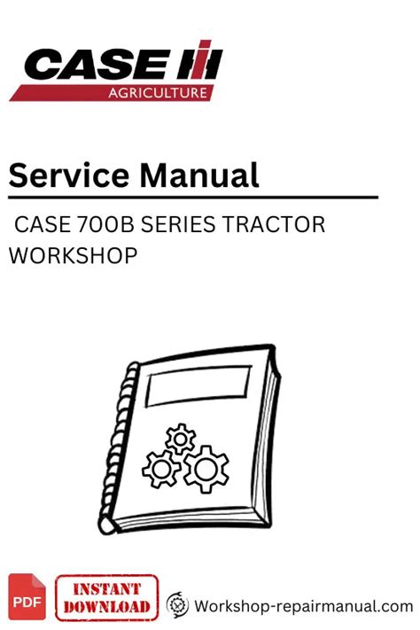 Ih Case 400 700b 800b Series Tractor Workshop Service Shop Repair Manual Download