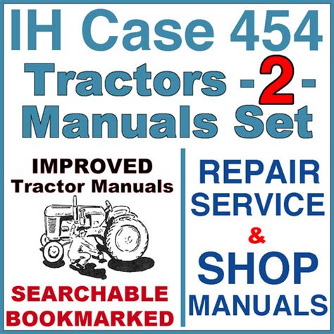 Ih International Case 454 Tractor Repair Service Shop Manual 2 Manuals Improved Download