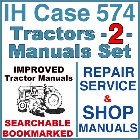 Ih International Case 574 Tractor Repair Service Shop Manual 2 Manuals Improved Download