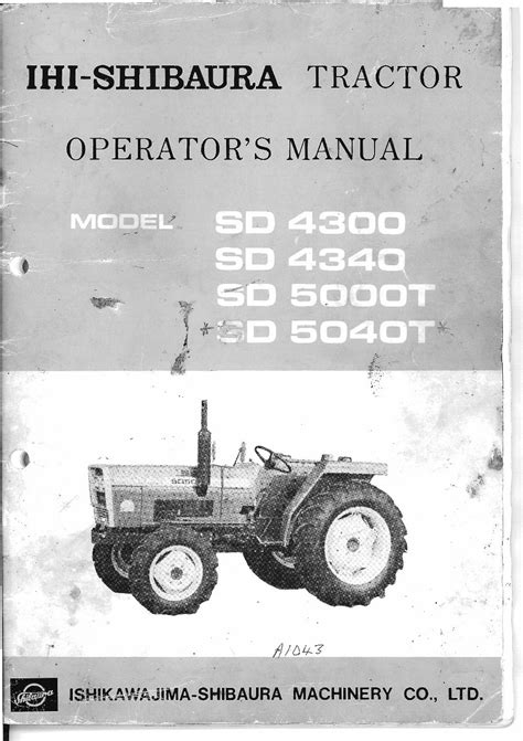 Ihi Shibaura Sd4300 Sd4340 Sd5000t Sd5040t Tractor Operation Mainenance Service Manual 1 Download