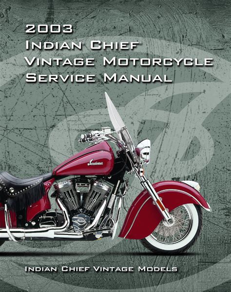 Indian Chief Service Repair Workshop Manual 2003 Onwards